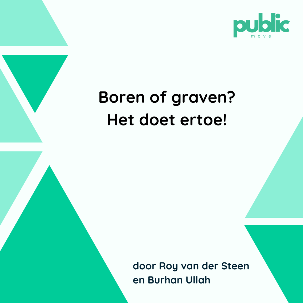 Boren of graven? Het doet ertoe! - Public Move